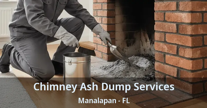 Chimney Ash Dump Services Manalapan - FL Chimney Ash Dump Services Manalapan - FL
