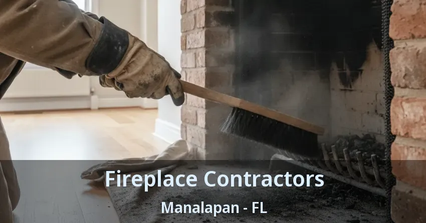 Fireplace Contractors Manalapan - FL