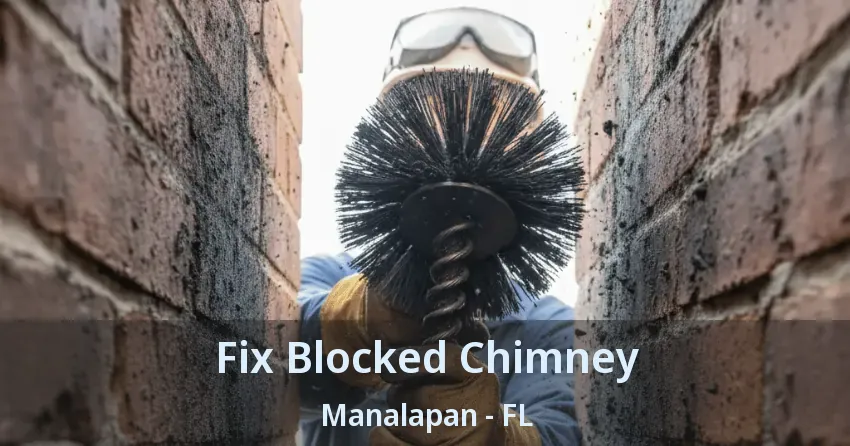 Fix Blocked Chimney Manalapan - FL