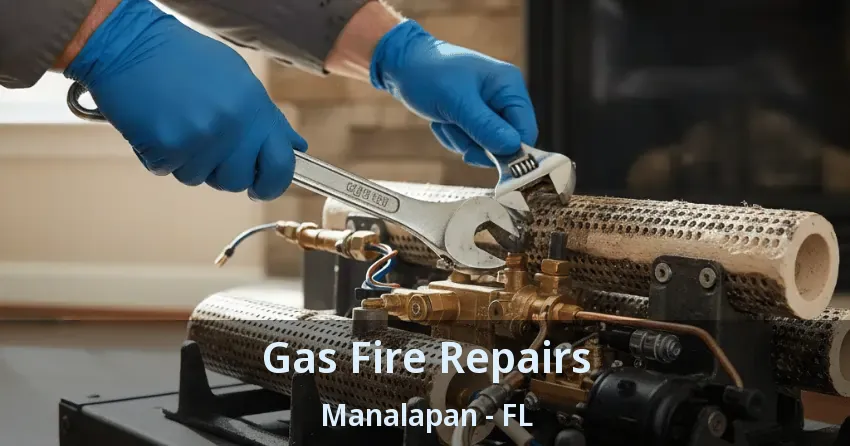 Gas Fire Repairs Manalapan - FL