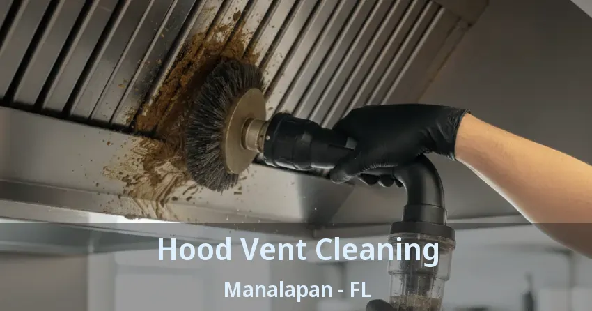 Hood Vent Cleaning Manalapan - FL