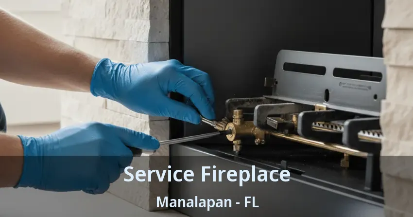 Service Fireplace Manalapan - FL